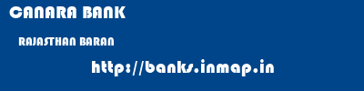 CANARA BANK  RAJASTHAN BARAN    banks information 